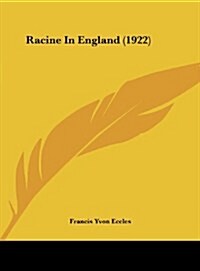 Racine in England (1922) (Hardcover)