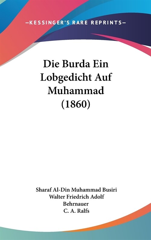 Die Burda Ein Lobgedicht Auf Muhammad (1860) (Hardcover)