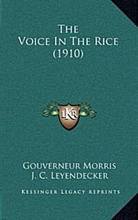 The Voice in the Rice (1910) (Hardcover)
