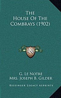 The House of the Combrays (1902) (Hardcover)