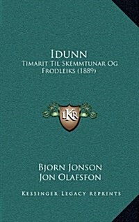 Idunn: Timarit Til Skemmtunar Og Frodleiks (1889) (Hardcover)