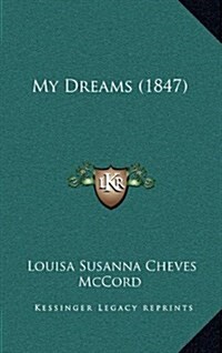 My Dreams (1847) (Hardcover)