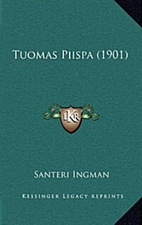 Tuomas Piispa (1901) (Hardcover)