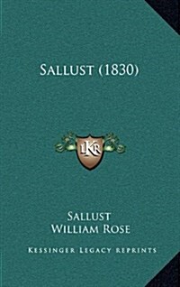 Sallust (1830) (Hardcover)