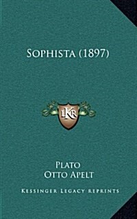 Sophista (1897) (Hardcover)