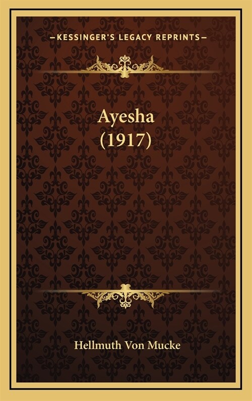 Ayesha (1917) (Hardcover)