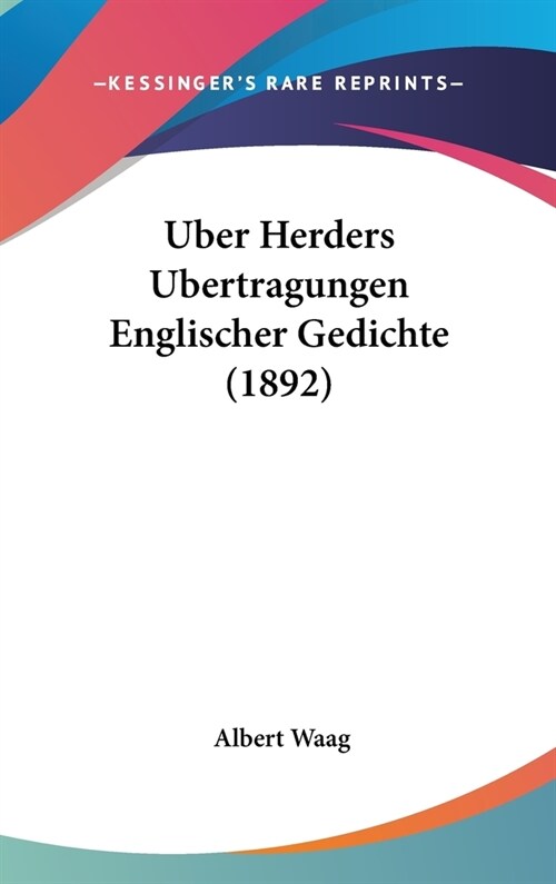 Uber Herders Ubertragungen Englischer Gedichte (1892) (Hardcover)