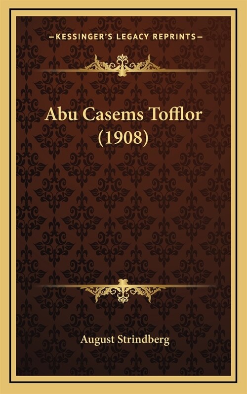 Abu Casems Tofflor (1908) (Hardcover)