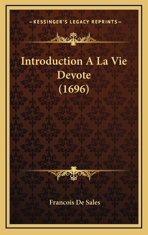 Introduction a la Vie Devote (1696) (Hardcover)