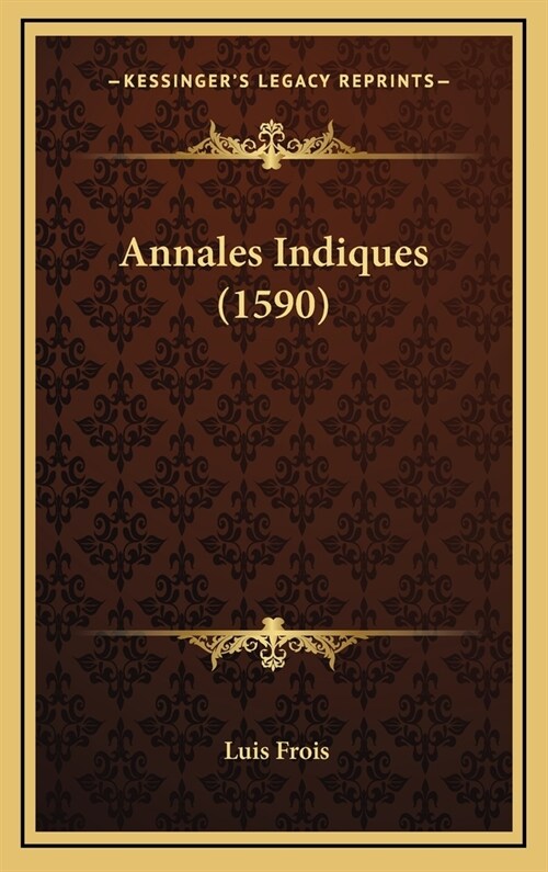 Annales Indiques (1590) (Hardcover)