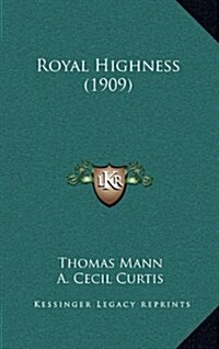 Royal Highness (1909) (Hardcover)