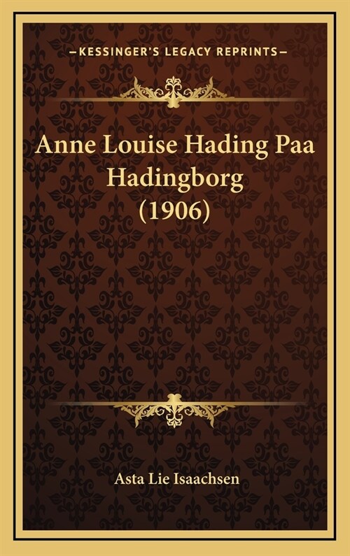 Anne Louise Hading Paa Hadingborg (1906) (Hardcover)