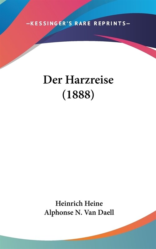 Der Harzreise (1888) (Hardcover)