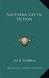 Southern Life in Fiction (Hardcover)