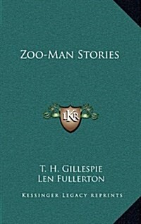 Zoo-Man Stories (Hardcover)