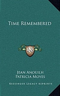 Time Remembered (Hardcover)