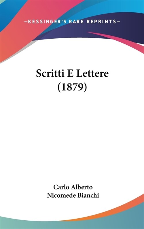 Scritti E Lettere (1879) (Hardcover)