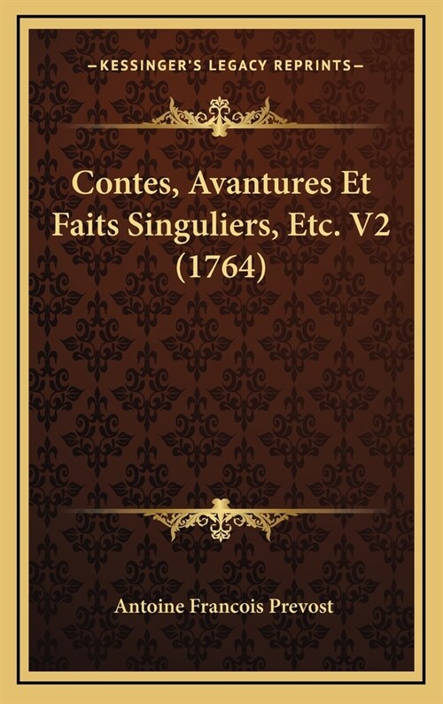 Contes, Avantures Et Faits Singuliers, Etc. V2 (1764) (Hardcover)