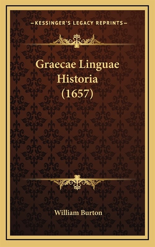 Graecae Linguae Historia (1657) (Hardcover)