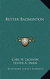 Better Badminton (Hardcover)