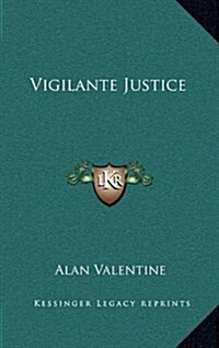 Vigilante Justice (Hardcover)