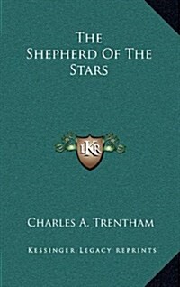 The Shepherd of the Stars (Hardcover)