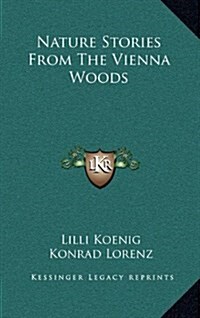 Nature Stories from the Vienna Woods (Hardcover)