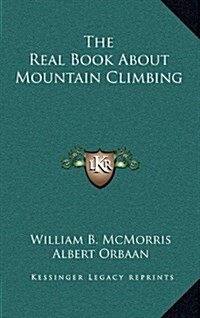 The Real Book about Mountain Climbing (Hardcover)