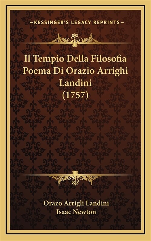 Il Tempio Della Filosofia Poema Di Orazio Arrighi Landini (1757) (Hardcover)