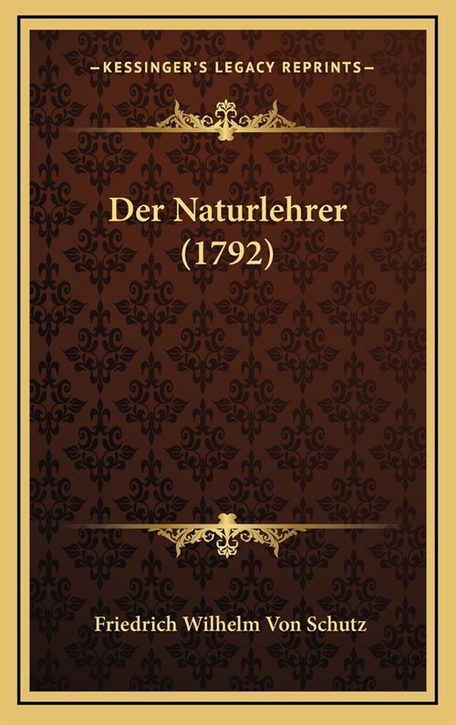 Der Naturlehrer (1792) (Hardcover)