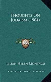 Thoughts on Judaism (1904) (Hardcover)