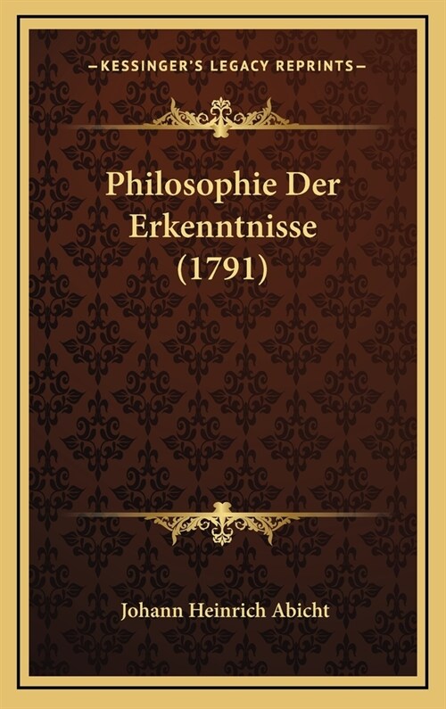 Philosophie Der Erkenntnisse (1791) (Hardcover)