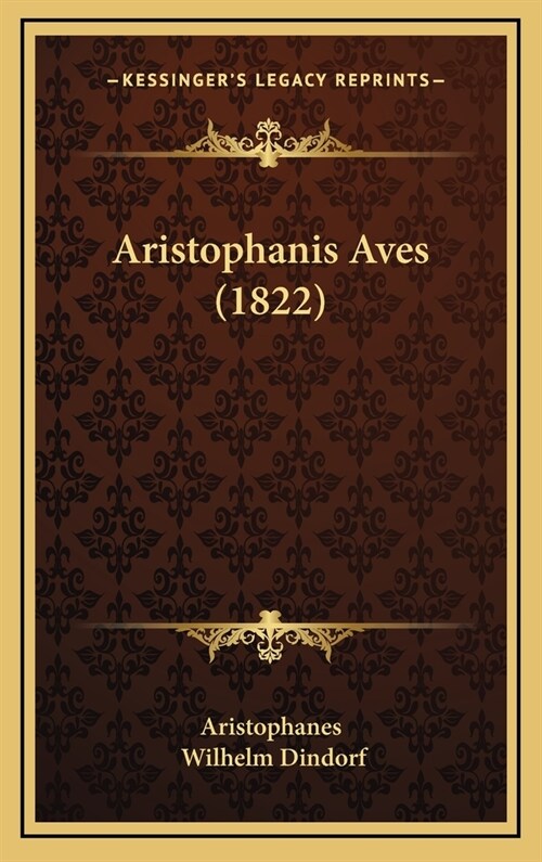 Aristophanis Aves (1822) (Hardcover)