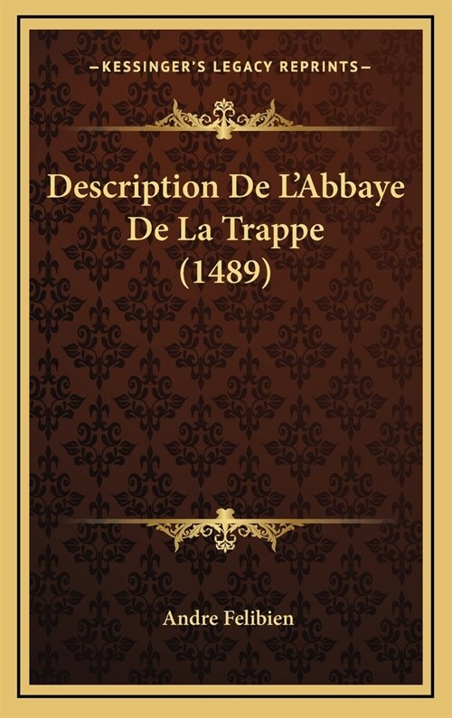 Description de LAbbaye de La Trappe (1489) (Hardcover)