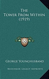 The Tower from Within (1919) (Hardcover)