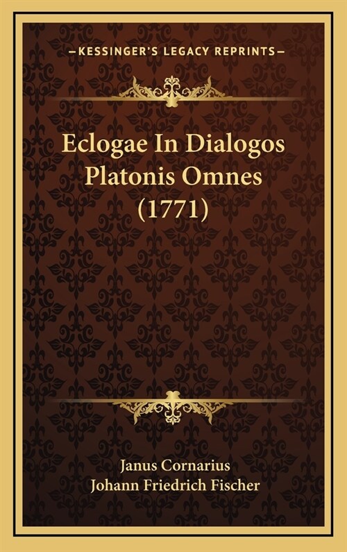 Eclogae in Dialogos Platonis Omnes (1771) (Hardcover)