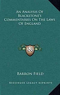 An Analysis of Blackstones Commentaries on the Laws of England (Hardcover)