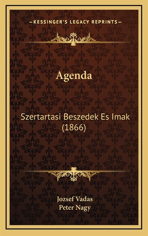 Agenda: Szertartasi Beszedek Es Imak (1866) (Hardcover)