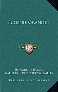 Eugenie Grandet (Hardcover)