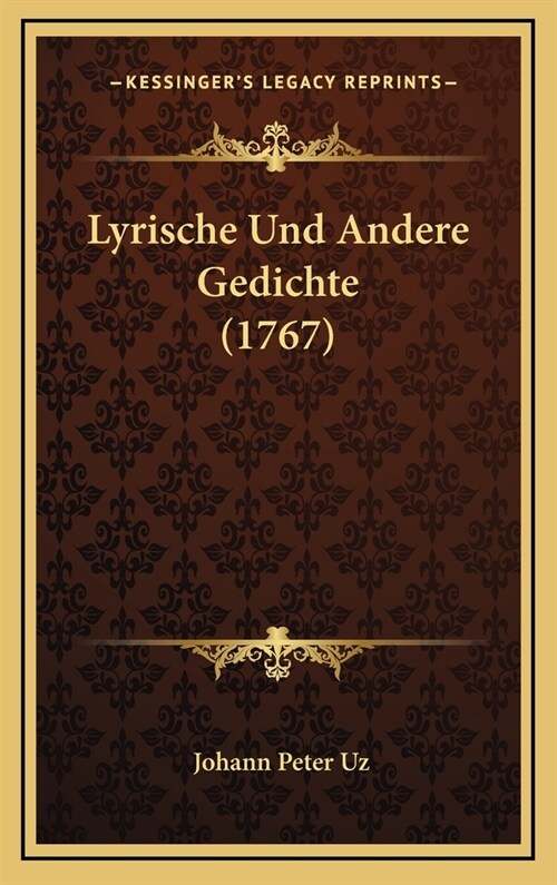 Lyrische Und Andere Gedichte (1767) (Hardcover)