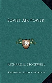 Soviet Air Power (Hardcover)
