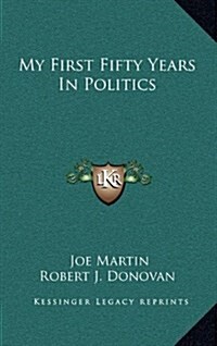 My First Fifty Years in Politics (Hardcover)