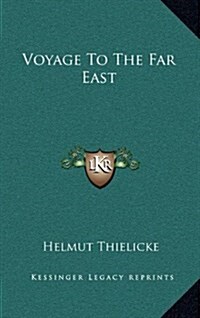 Voyage to the Far East (Hardcover)