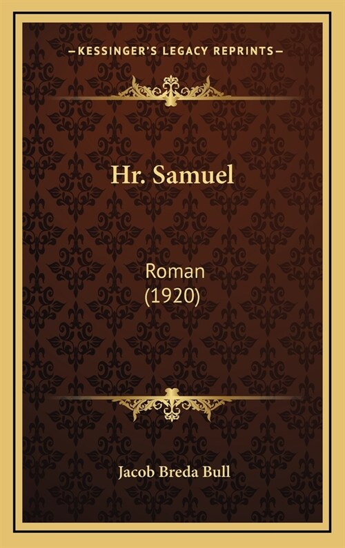 HR. Samuel: Roman (1920) (Hardcover)