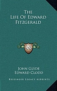 The Life of Edward Fitzgerald (Hardcover)