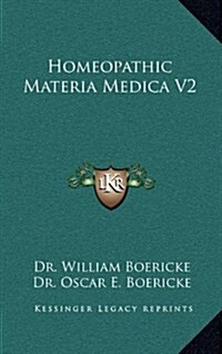 Homeopathic Materia Medica V2 (Hardcover)