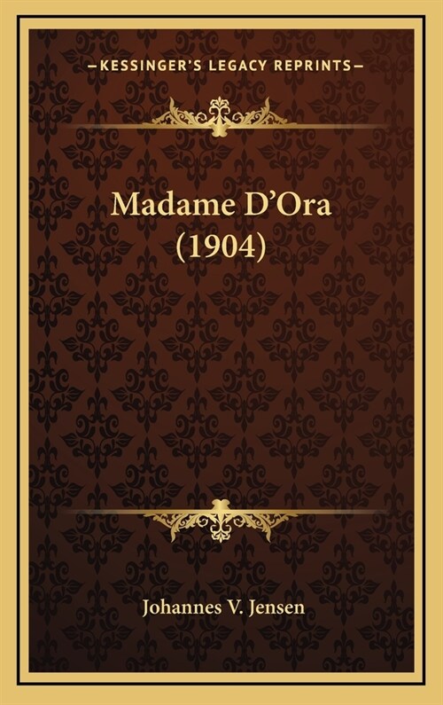 Madame DOra (1904) (Hardcover)