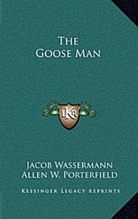 The Goose Man (Hardcover)