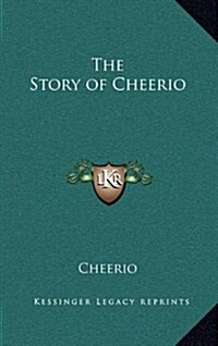 The Story of Cheerio (Hardcover)