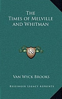 The Times of Melville and Whitman (Hardcover)